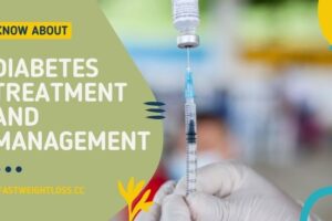 Diabetes Treatment and Management