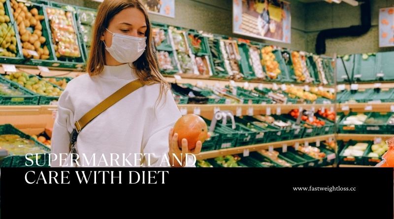 Supermarket and Care with Diet