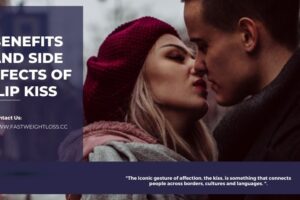 benefits and side effects of lip kiss
